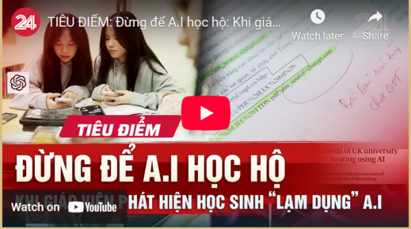 Ứng dụng AI trong học tập - sử dụng hay lạm dụng?