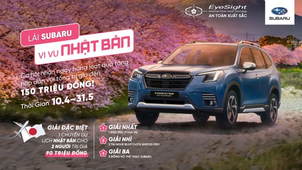 Đang có chương trình lái thử xe Subaru trúng chuyến du lịch Nhật cccm ạ