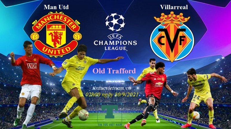 nhan-dinh-mu-vs-villarreal-2h00-ngay-30-9-2021-cup-c1-chau-au-1738.jpg