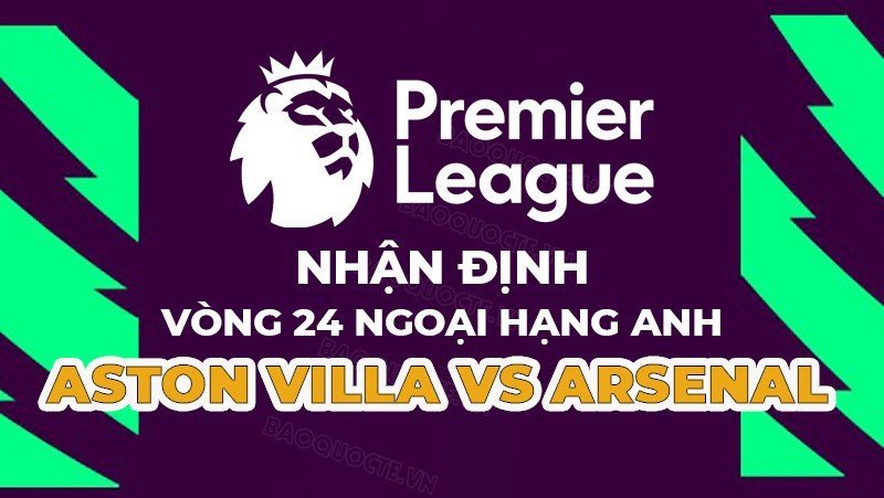 nhan-dinh-tran-dau-giua-aston-villa-vs-arsenal-19h30-ngay-182-vong-24-ngoai-hang-anh-202302162...jpg